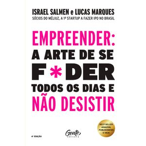 Empreender: a arte de se f*der todos os dias e não desistir   capa nova