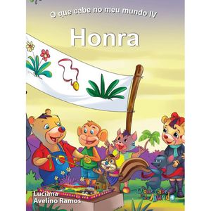 O QUE CABE NO MEU MUNDO IV - HONRA