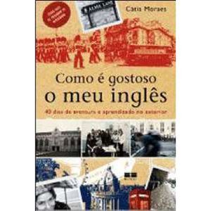Como é gostoso o meu inglês
