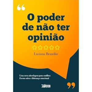 O poder de não ter opiniao