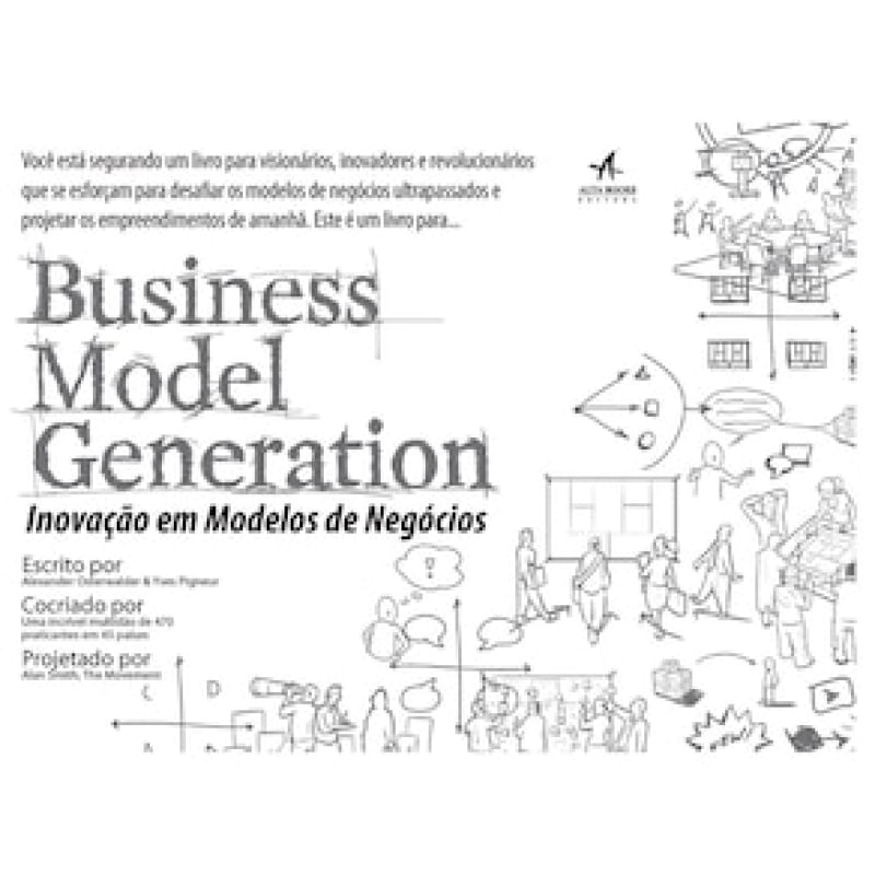 business model generation inovação em modelos de negócios