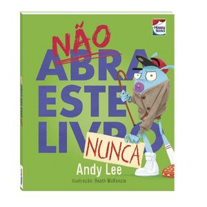 Livro Não Abra Este Livro... Nunca