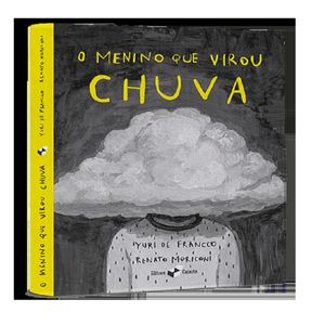 Livro Menino que Virou Chuva, O