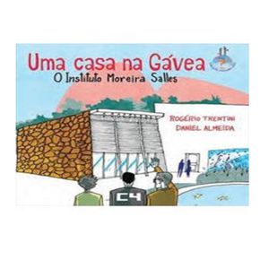 Livro Casa na Gávea, Uma: O instituto Moreira Salles