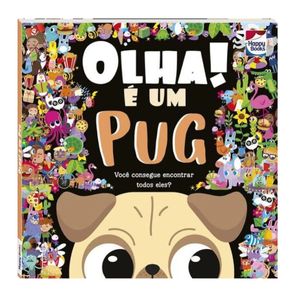 Livro Olha! E Um Pug