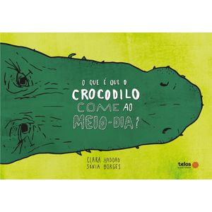 Livro O que é que o crocodilo come ao meio-dia?