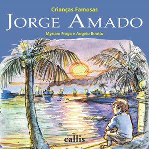 Livro Jorge Amado - Crianças Famosas