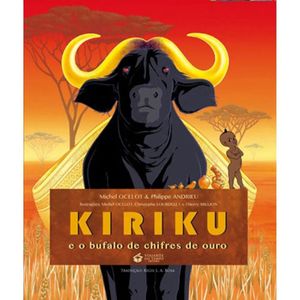 Livro Kiriku e o Bufalo De Chifres De Ouro