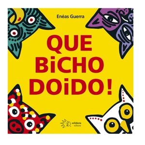 Livro Que Bicho Doido!