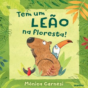 Livro Tem um leão na floresta!