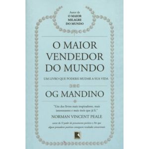 O Maior Vendedor Do Mundo - O Livro Que Poderá Mudar Sua Vida