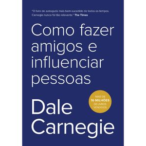 COMO FAZER AMIGOS E INFLUENCIAR PESSOAS (OP)