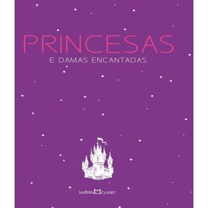 Livro Princesas E Damas Encantadas