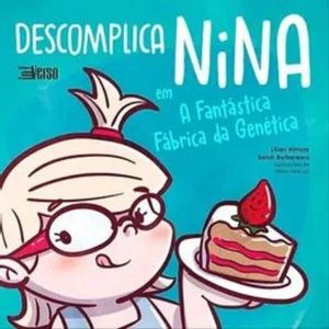 Descomplica Nina em a fantástica fabrica da genética