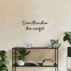 Frase de Parede em Relevo Cantinho do Café 45x19 Preto