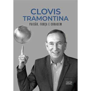 CLOVIS TRAMONTINA - PAIXÃO, FORÇA E CORAGEM