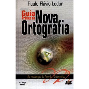 GUIA PRATICO DA NOVA ORTOGRAFIA