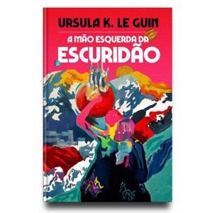 A MAO ESQUERDA DA ESCURIDÃO ED. 3