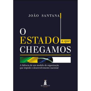 O ESTADO A QUE CHEGAMOS