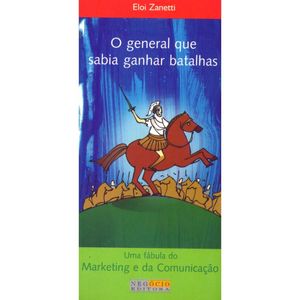 O GENERAL QUE SABIA GANHAR BATALHAS