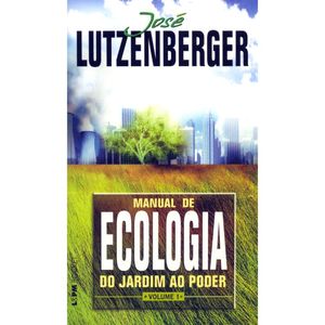 MANUAL DE ECOLOGIA - DO JARDIM AO PODER - VOL 1 - POCKET - VOL 362