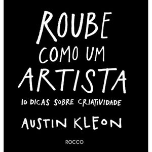 ROUBE COMO UM ARTISTA