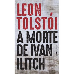 A MORTE DE IVAN ILITCH - 16 - POCKET