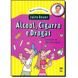 ÁLCOOL, CIGARRO E DROGAS
