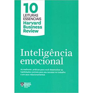 INTELIGÊNCIA EMOCIONAL - 10 LEITURAS ESSENCIAIS