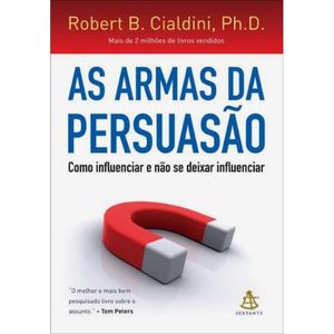 AS ARMAS DA PERSUASÃO