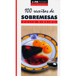 100 RECEITAS DE SOBREMESAS - 308 - POCKET