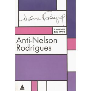 ANTI-NELSON RODRIGUES