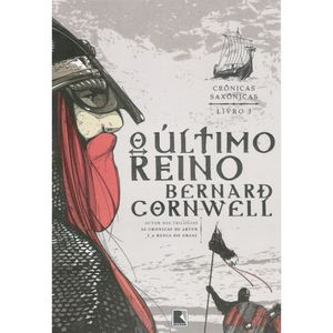 CRÔNICAS SAXÔNICAS - VOL 01 - O ULTIMO REINO