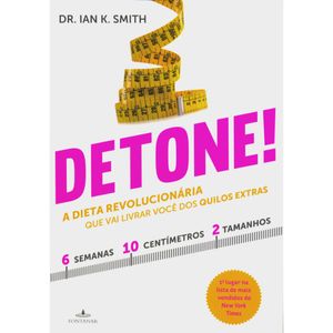 DETONE! A DIETA REVOLUCIONARIA