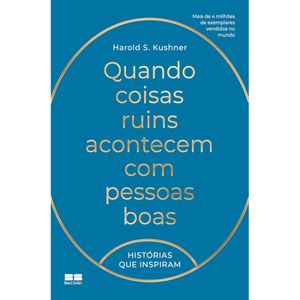 QUANDO COISAS RUINS ACONTECEM COM PESSOAS BOAS