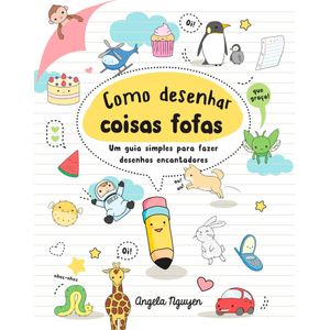 COMO DESENHAR COISAS FOFAS