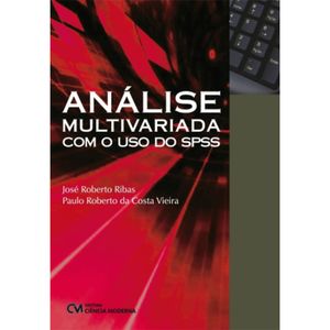 ANALISE MULTIVARIADA COM O USO DO SPSS