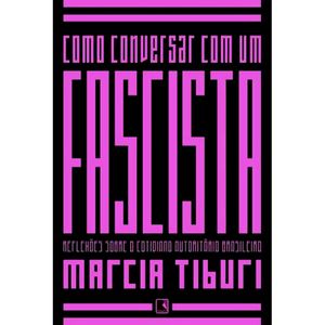 COMO CONVERSAR COM UM FASCISTA