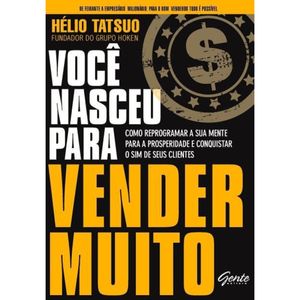 VOCÊ NASCEU PARA VENDER MUITO