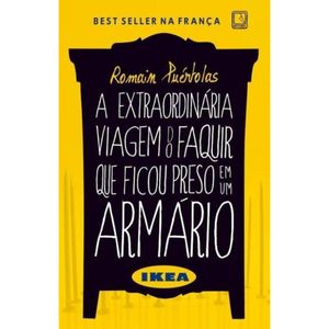 A EXTRAORDINÁRIA VIAGEM DO FAQUIR QUE FICOU PRESO EM UM ARMÁRIO IKEA
