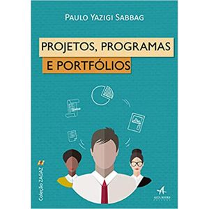 PROJETOS, PROGRAMAS E PORTFOLIOS