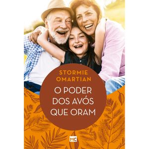 O PODER DOS AVOS QUE ORAM