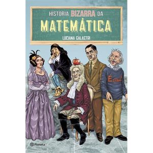 HISTORIA BIZARRA DA MATEMÁTICA