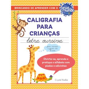 CALIGRAFIA PARA CRIANÇAS - LETRA CURSIVA - BRINCANDO DE APRENDER COM O MANUAL DO MUNDO MINI