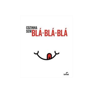 COZINHA SEM BLA-BLA-BLA