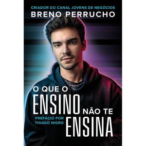 O QUE O ENSINO NÃO TE ENSINA