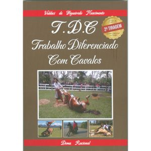 T.D.C. - TRABALHO DIFERENCIADO COM CAVALOS