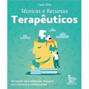 LIVRO CAIXINHA - TÉCNICAS E RECURSOS TERÊPEUTICOS