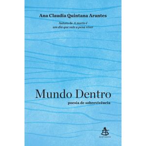 MUNDO DENTRO - POESIA DE SOBREVIVÊNCIA