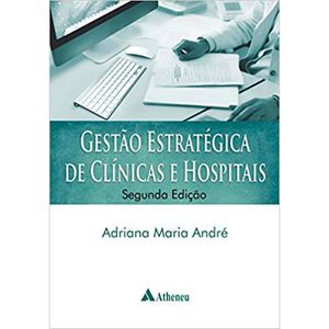 GESTÃO ESTRATÉGICA DE CLINICAS E HOSPITAIS